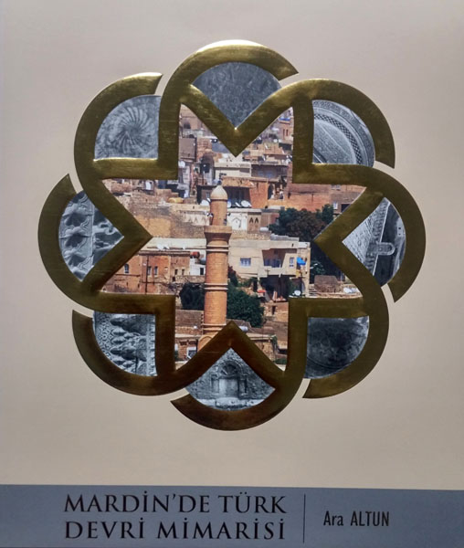 Mardin'de Türk Devi Mimarisi